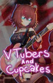vtubers and cupcakes