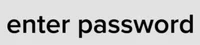 Enter password