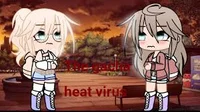 Gacha heat Virus