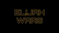 Elijah Wars