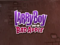 LARRYBOY- bad apple