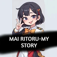 Mai Ritoru-My Story
