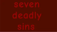Seven deadly sins