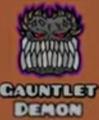 Gauntlet Demon