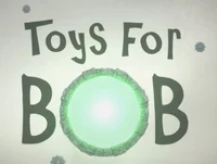 Toys for bob