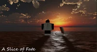 Slice of Fate