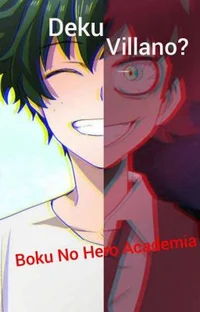 Deku villano o hero