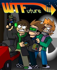 Eddsworld-WTFuture