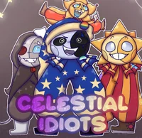 Celestial Idiots