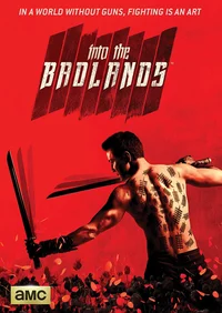 Into the Badlands