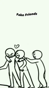 Fake freinds