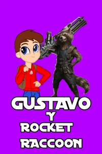 Gustavo y Rocket