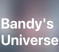 Bandys universe