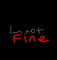 Im not fine