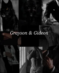 Grayson and Gideon