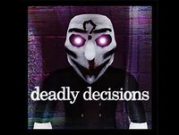 Deadly decisions