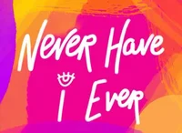 Never have I ever 