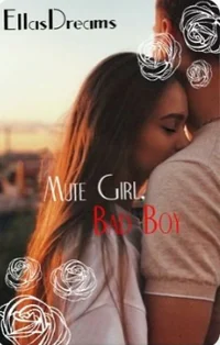 Mute girl and Badboy