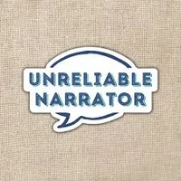 Unreliable Narrator