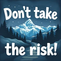 Dont take the risk 