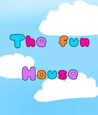 The Fun House