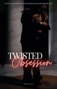 Twisted obsession