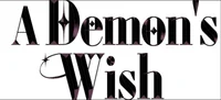 A DEMONS WISH 