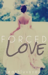 Forced love