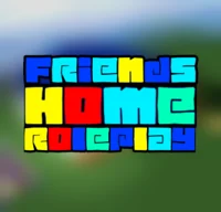 Friends home RP