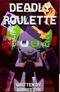 DEADLY ROULETTE