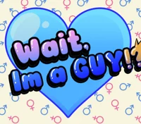 Wait Im a Guy