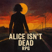 Alice isnt dead RPG
