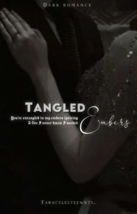 Tangled embers 