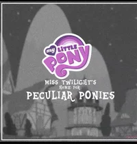 Mlp- Peculiar Ponies