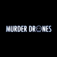 Murder Drones