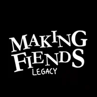 Making Fiends Legacy