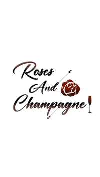 Roses And Champagne 