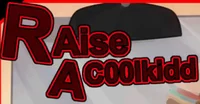 Raise a c00lkidd