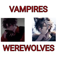 Vampire - Werewolf