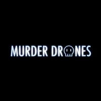 Murder Drones