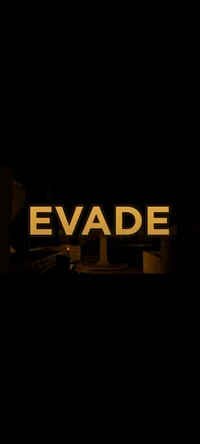 EVADE