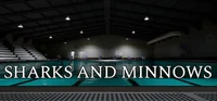 SHARKS AND MINNOWS