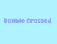 Double Crossed