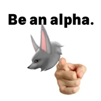 Be an alpha