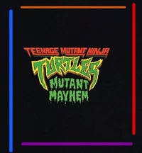 Mutant mayhem 