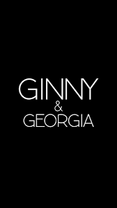 -Ginny and Georgia-