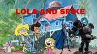 Lola and Spike 