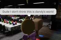 Dandys world x FNaF