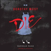 Dorothy Must Die