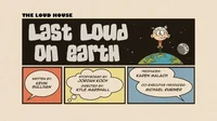 Last loud on Earth 